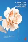 Livro - A vida é um sorvete derretido