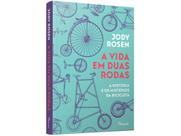 Livro A vida em Duas Rodas Jody Rosen Edição econômica