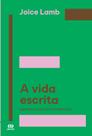 Livro - A Vida escrita