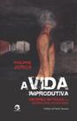 Livro - A vida improdutiva