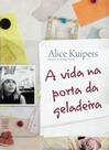 Livro - A vida na porta da geladeira Livro - A vida na porta da geladeira