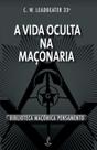 Livro - A Vida Oculta na Maçonaria Livro - A Vida Oculta na Maçonaria