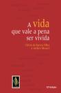 Livro - A vida que vale a pena ser vivida