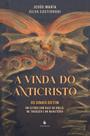 Livro - A vinda do Anticristo: Os sinais do fim, Um estudo com base na Bíblia, na Tradição e no Magistério