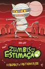 Livro - A vingança do fantasma peludo: zumbis de estimação