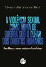 Livro - A VIOLÊNCIA SEXUAL COMO ARMA DE GUERRA SOB O OLHAR DOS DIREITOS HUMANOS Nadia Murad e o discurso ideológico do Estado Islâmico Livro - A VIOLÊNCIA SEXUAL COMO ARMA DE GUERRA SOB O OLHAR DOS DIREITOS HUMANOS Nadia Murad e o discurso ideológico do Estado Islâmico