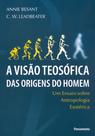 Livro - A Visão Teosófica das Origens do Homem