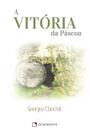 Livro - A vitória da Páscoa Livro - A vitória da Páscoa