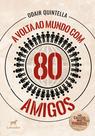 Livro - A volta ao mundo com 80 amigos: