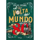 Livro: A volta ao mundo em 80 dias - Julio Verne Livro: A volta ao mundo em 80 dias - Julio Verne