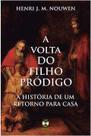Livro A Volta Do Filho Pródigo - Henri Nouwen - Nebli