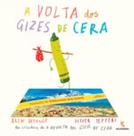 Livro - A volta dos gizes de cera