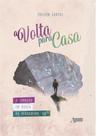 Livro: A Volta para Casa - A jornada em busca do verdadeiro eu - Axios Editora