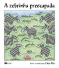 Livro - A zebrinha preocupada