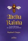 Livro - Abelha Rainha Livro - Abelha Rainha