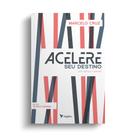 Livro - Acelere seu destino Livro - Acelere seu destino