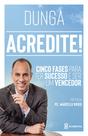 Livro - Acredite! Livro - Acredite!