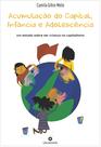 Livro - Acumulação do capital, infância e adolescência