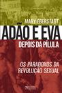 Livro - Adão e Eva depois da pílula: Os paradoxos da revolução sexual