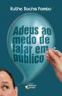 Livro - Adeus ao medo de falar em público