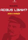 Livro - Adeus Lenin? praxis e revolução