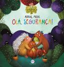 Livro - Adeus, Medo. Olá, Segurança!