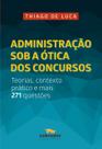 Livro - Administração sob a ótica dos concursos Livro - Administração sob a ótica dos concursos