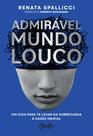 Livro - Admirável mundo louco Livro - Admirável mundo louco