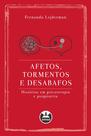 Livro - Afetos, tormentos e desabafos