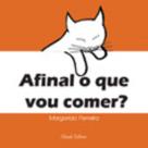 Livro - Afinal o que vou comer? Livro - Afinal o que vou comer?