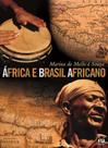 Livro - África e Brasil africano