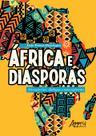 Livro - África e diásporas: divergências, diálogos e convergências Livro - África e diásporas: divergências, diálogos e convergências