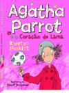 Livro - Agatha Parrot e o Coração de Lama