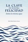 Livro Aguamara La clave de nuestra felicidad (edição em espanhol) Livro Aguamara La clave de nuestra felicidad (edição em espanhol)