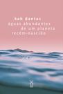 Livro - águas abundantes de um planeta recém-nascido Livro - águas abundantes de um planeta recém-nascido