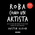 Livro Aguilar Roba como un artista: Las 10 cosas que nadie te ha dicho acerca de ser creativo/Roube como um artista: 10 coisas que ninguém te contou sobre ser criativo (edição em espanhol)