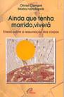 Livro - Ainda que tenha morrido, viverá