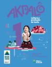 Livro - Akpalô - Leitura e produção de texto - 1º ano - Ensino fundamental I