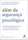 Livro - Além da segurança psicológica Livro - Além da segurança psicológica