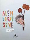 Livro - Alem Do Que Se Ve - SUINARA LITERATURA