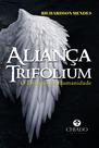 Livro - Aliança Trifolium - O Destino da Humanidade Livro - Aliança Trifolium - O Destino da Humanidade