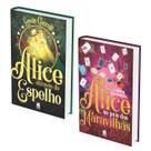 Livro Alice no País das Maravilhas + Alice Através do Espelho, Lewis Carroll Luxo Capa Dura Almodada - Garnier