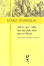 Livro - Alice que não foi ao país das maravilhas: educar para ler ficção na escola Livro - Alice que não foi ao país das maravilhas: educar para ler ficção na escola