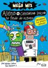 Livro - Aliens vs. Cientistas - loucos no fundo do oceano