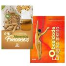 Livro Alimentos Funcionais: Componentes Bioativos E Efeitos Fisiológicos + Obesidade E Emagrecimento