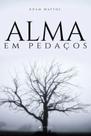 Livro - Alma em pedaços - - Viseu Livro - Alma em pedaços - - Viseu