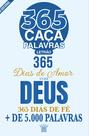 Livro - Almanaque Passatempos Sabe-Tudo 365 Caça-Palavras - 365 Dias de Amor com Deus