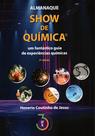 Livro - Almanaque Show de Quimica: um fantástico guia de experiências quimicas