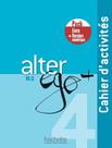 Livro - Alter Ego+ 4 - Pack Cahier + Version Numerique