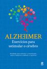 Livro - Alzheimer: exercícios para estimular o cérebro Livro - Alzheimer: exercícios para estimular o cérebro